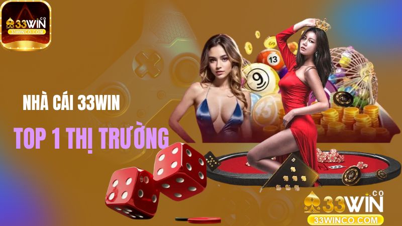 33Win | Link vào nhà cái 33WIN mới nhất 2024