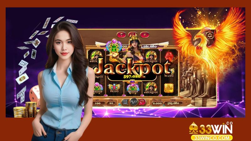 Cách chơi nổ hũ 33Win giúp bạn dễ dàng đạt Jackpot